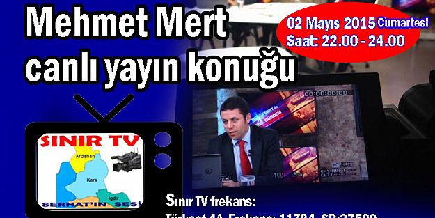 Mehmet Mert canlı yayın konuğu...