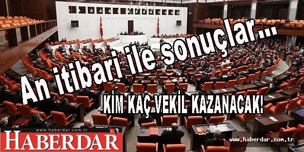 İşte tahmini yeni milletvekili sayıları