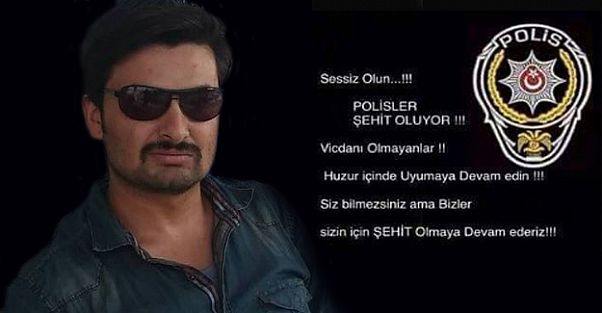 Şehit Polisin Son Paylaşımı: Sessiz Olun, Polisler Şehit Oluyor...