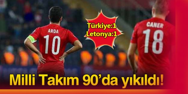 A Milli Takımımız, Letonya ile 1-1 berabere kaldı.