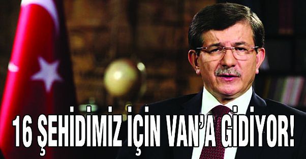 Davutoğlu, Askerlerin Cenaze Töreni İçin Van'a Gidiyor