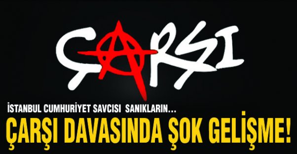 Çarşı davasında şok gelişme