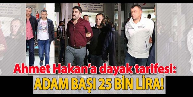 Ahmet Hakan’a saldırı tarifesi!