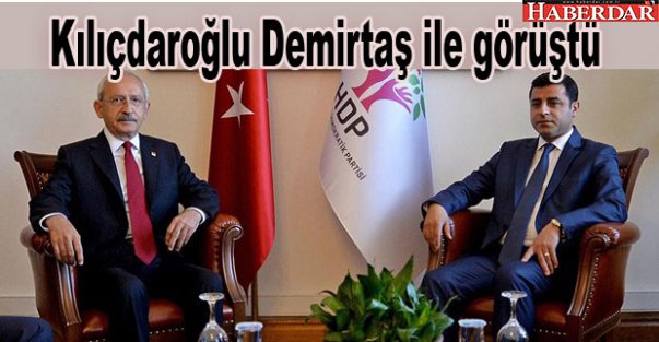 Kılıçdaroğlu Demirtaş ile görüştü