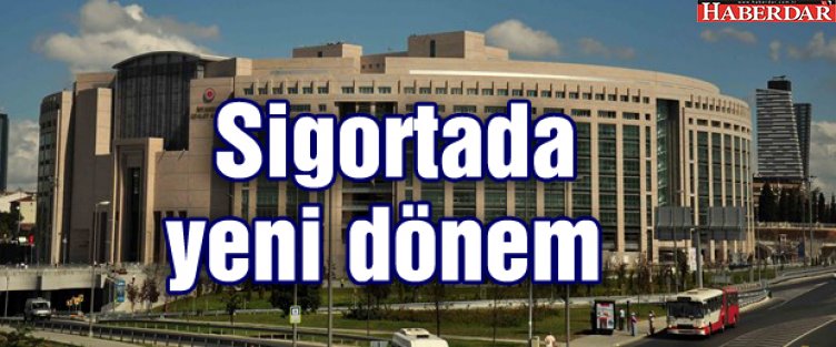 Sigortada yeni dönem