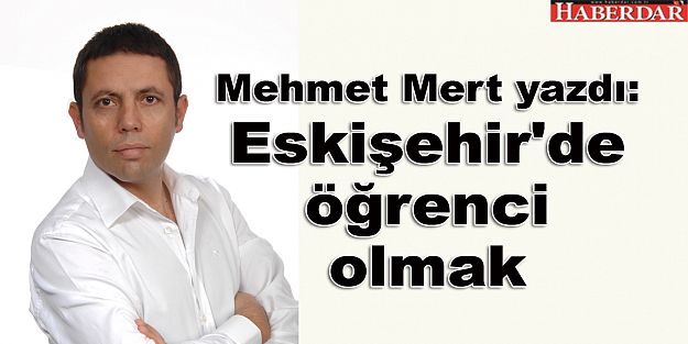 Eskişehir'de öğrenci olmak!