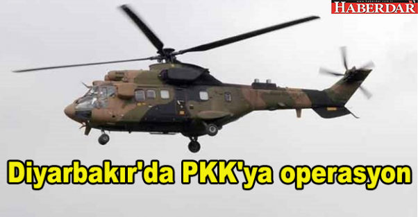 Diyarbakır'da PKK'ya operasyon