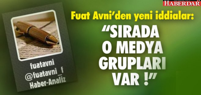 ''SIRADA O MEDYA GRUPLARI VAR''