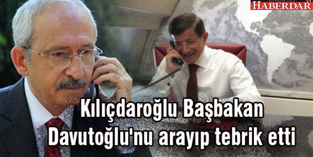 Kılıçdaroğlu Davutoğlu'nu aradı, tebrik etti!