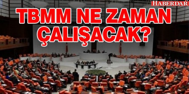 Meclis ne zaman açılacak