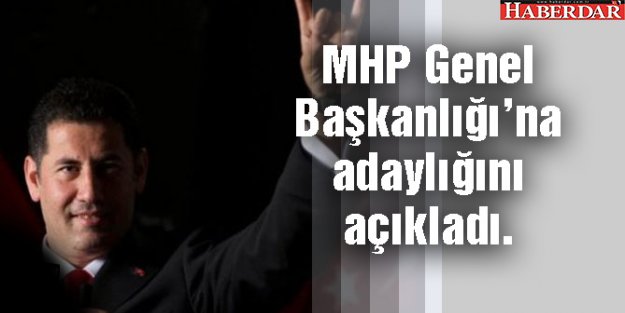 Sinan Oğan, MHP Genel Başkanlığı'na adaylığını açıkladı.