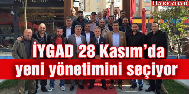 İYGAD 28 Kasım'da yeni yönetimini seçiyor