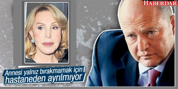 Annesi, Mustafa Koç'u Hastanede Yalnız Bırakmıyor