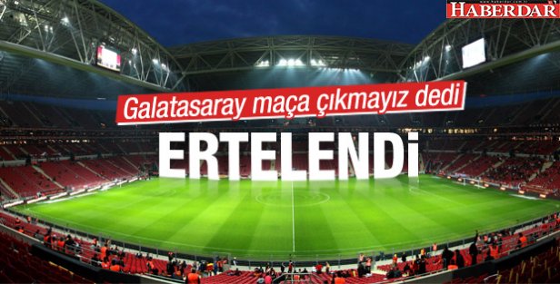 Galatasaray-Fenerbahçe derbisi ertelendi