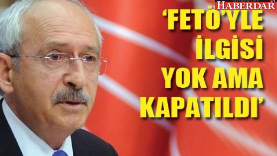 Kılıçdaroğlu: O radyonun sahibi CHP'li