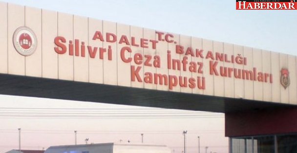 Silivri Cezaevi'nde şok!