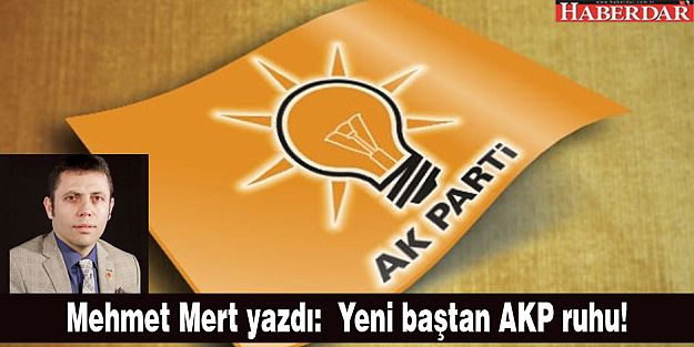 Yeni baştan AKP ruhu!