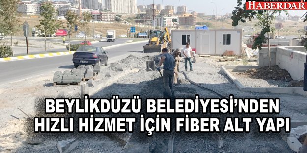 HIZLI HİZMET İÇİN FİBER ALT YAPI