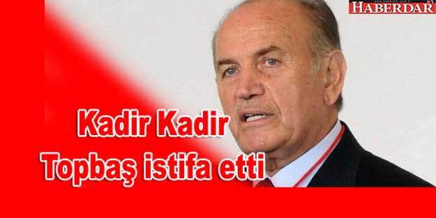 Kadir Topbaş istifa etti