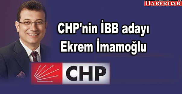 CHP'nin İBB adayı Ekrem İmamoğlu