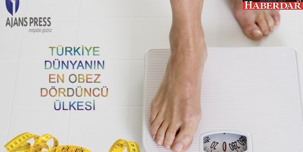 TÜRKİYE DÜNYANIN EN OBEZ DÖRDÜNCÜ ÜLKESİ