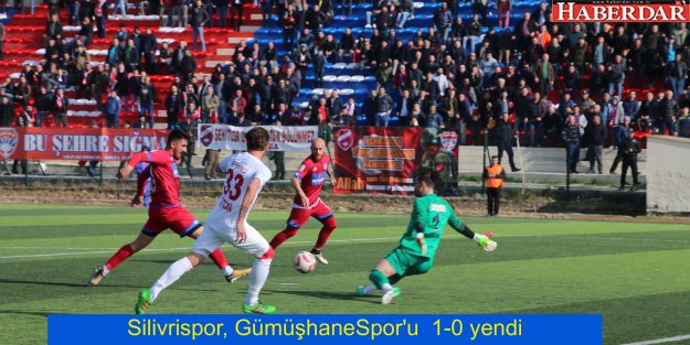 Silivrispor, GümüşhaneSpor'u  1-0 yendi