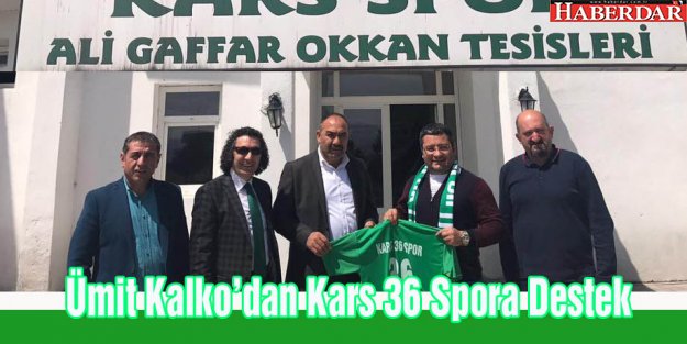 Ümit Kalko’dan Kars36 Spor'a Destek