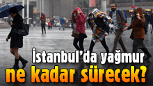 İstanbul güne yağmurla başladı!