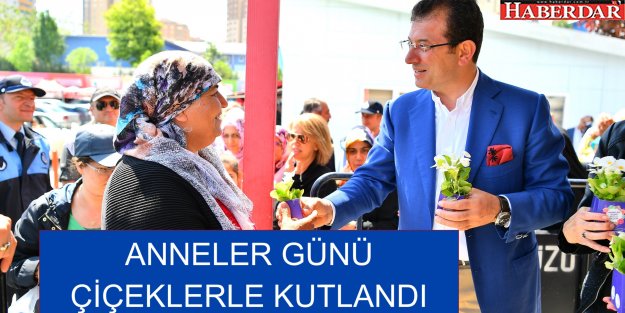 ANNELER GÜNÜ ÇİÇEKLERLE KUTLANDI