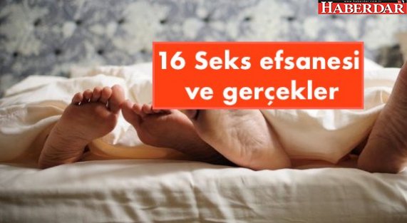 16 Seks efsanesi ve gerçekler