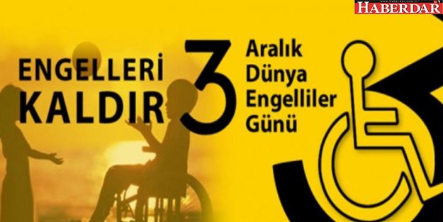 3 ARALIK DÜNYA ENGELLİLER GÜNÜ