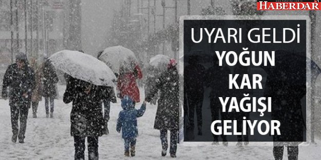 Meteoroloji'den kar uyarısı geldi.