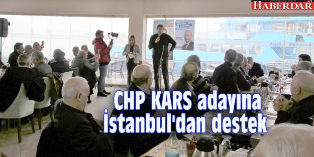 CHP KARS adayına İstanbul'dan destek