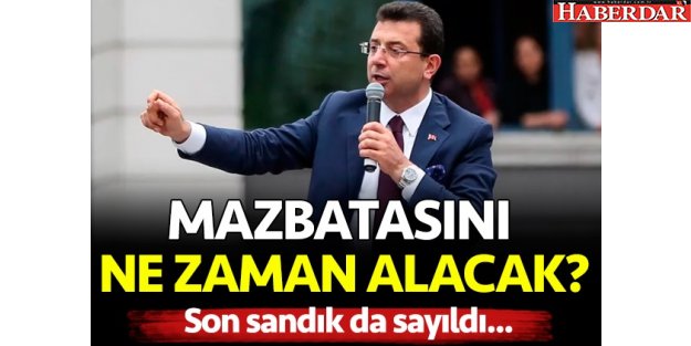 Ekrem İmamoğlu mazbatayı ne zaman ve saat kaçta alacak