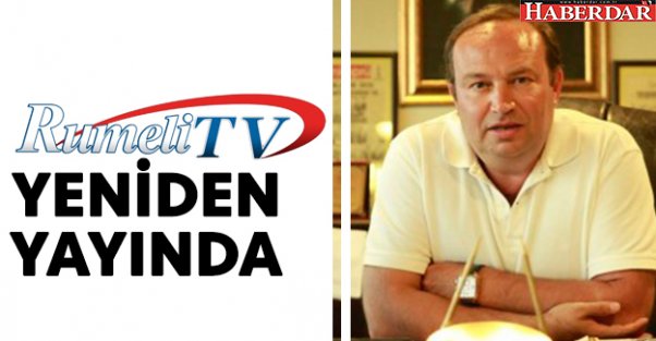 Rumeli Tv yeniden yayında