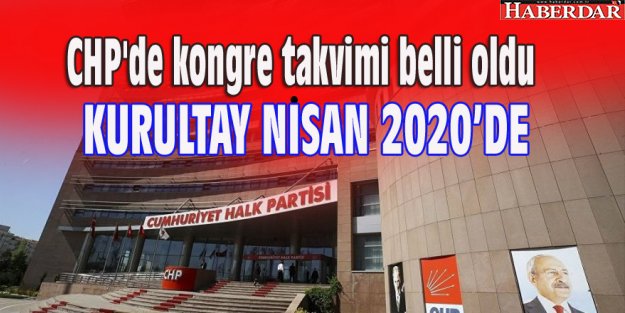 CHP'de kongre takvimi belli oldu