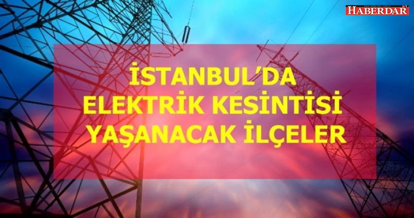 30 Ocak Perşembe İstanbul elektrik kesintisi!