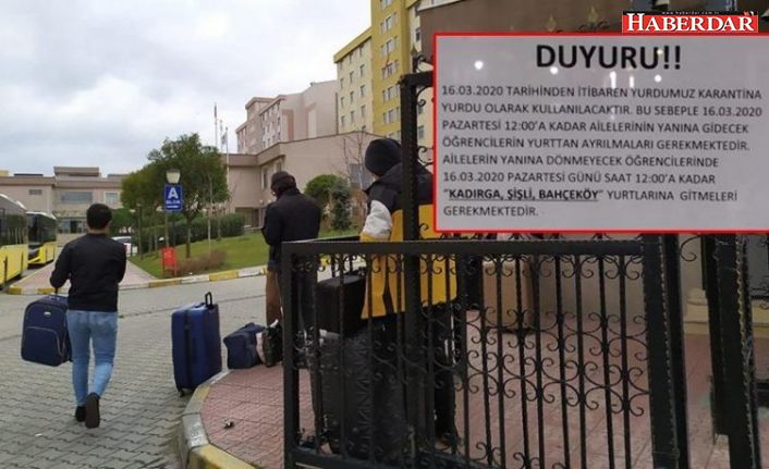 İstanbul'da karantina talimatı: Binlerce yataklı iki yurt daha boşaltıldı!