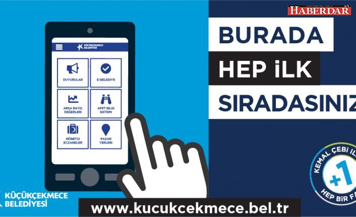 Küçükçekmece Belediyesi’nde E-Belediye dönemi: ‘Burada hep ilk sıradasınız’