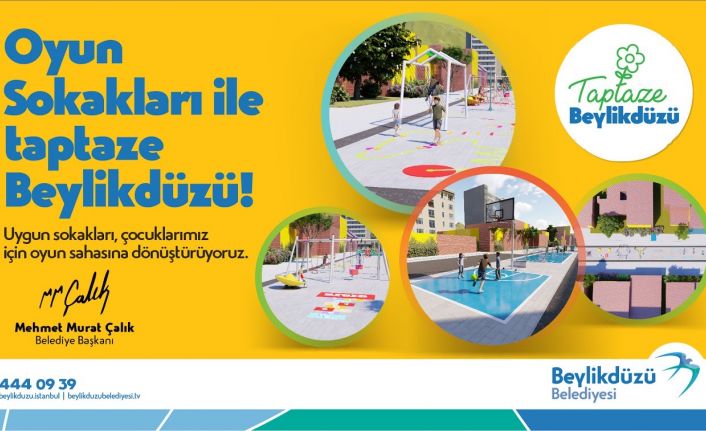 BEYLİKDÜZÜ’NDE OYUN SOKAKLARI PROJESİ HAYATA GEÇİYOR