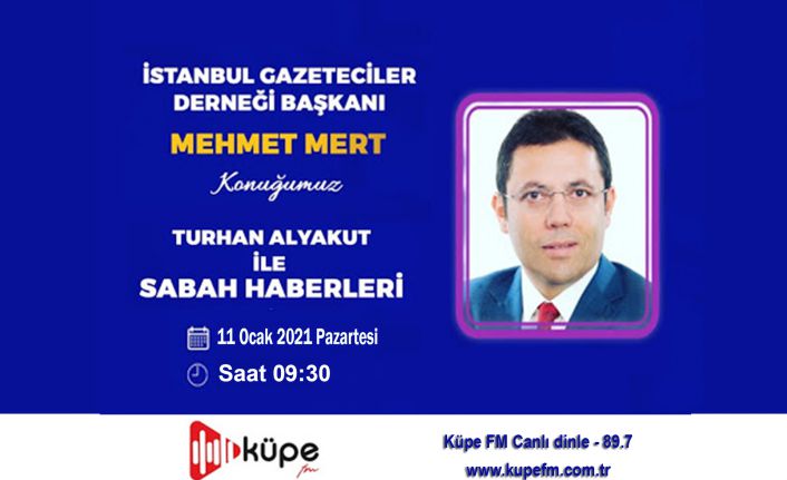 Mehmet Mert, Küpe FM’in konuğu