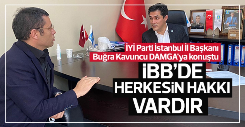 İBB'de herkesin hakkı vardır