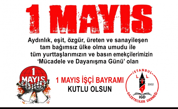 İstanbul Gazeteciler Derneği'nin 1 Mayıs mesajı