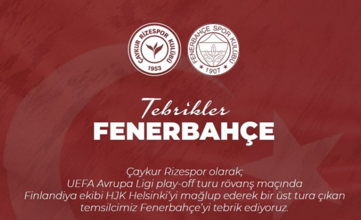 Rizespor Fenerbahçe'yi tebrik etti, Galatasaray'ı es geçti