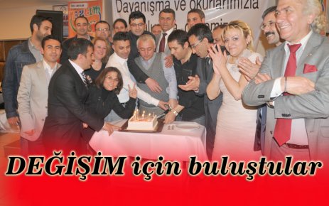 DEĞİŞİM için buluştular