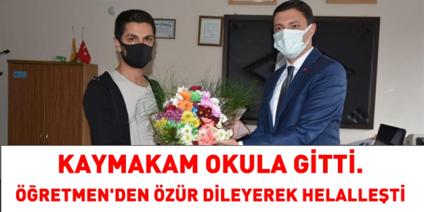 Kaymakam, Öğretmen'den özür dileyerek helalleşti