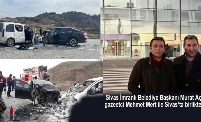 İmranlı Belediye Başkanı Murat Açıl trafik kazasında hayatını kaybetti!