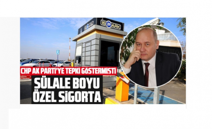 İBB iştiraki İSPARK'ta sülale boyu özel sigorta...