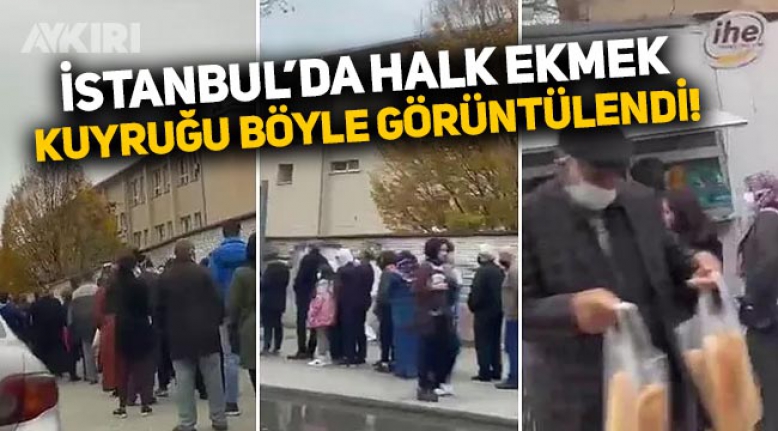 İstanbul'dan halk ekmek kuyruğu böyle görüntülendi