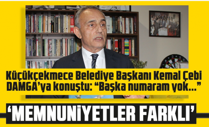 Kemal Çebi:Başka bir numaram yok !